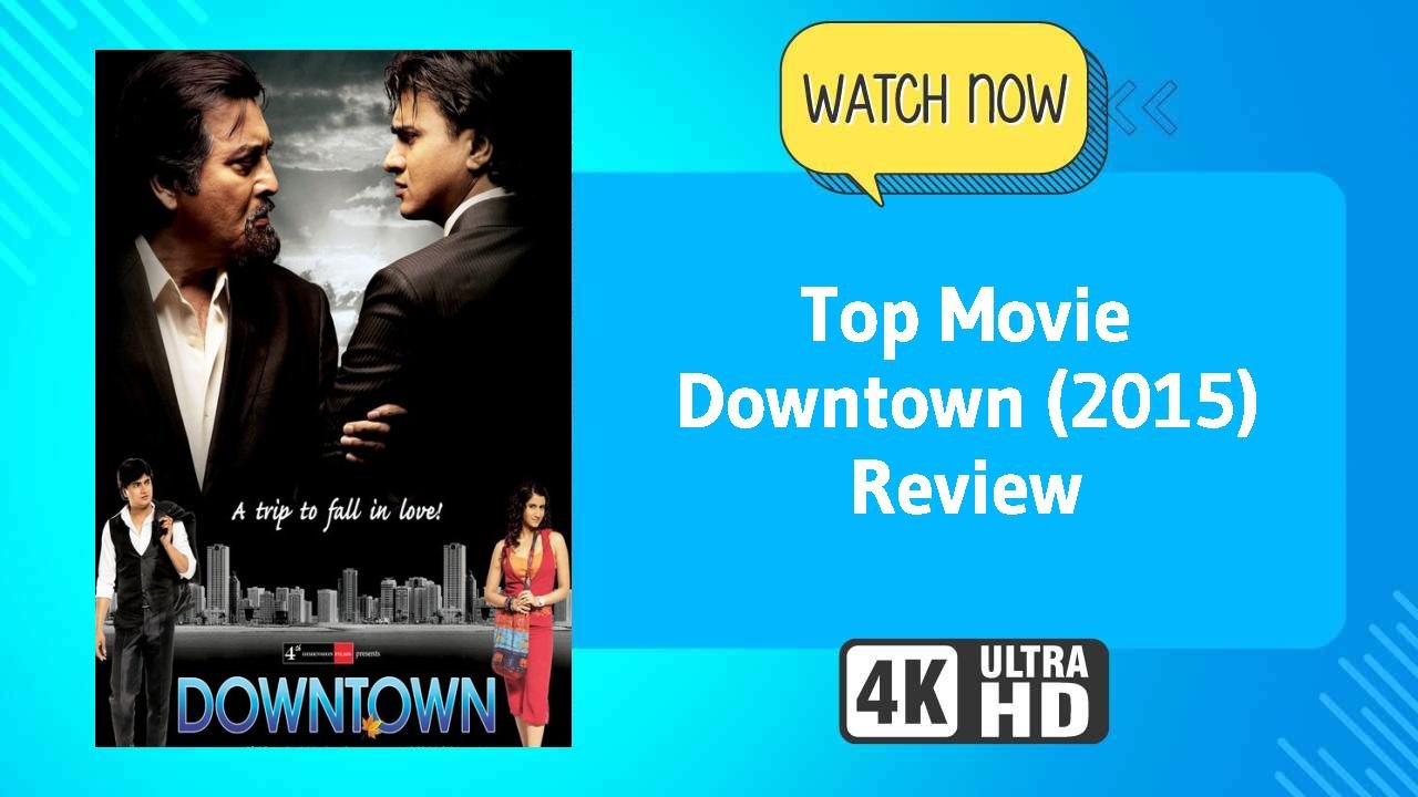 Downtown (2015)