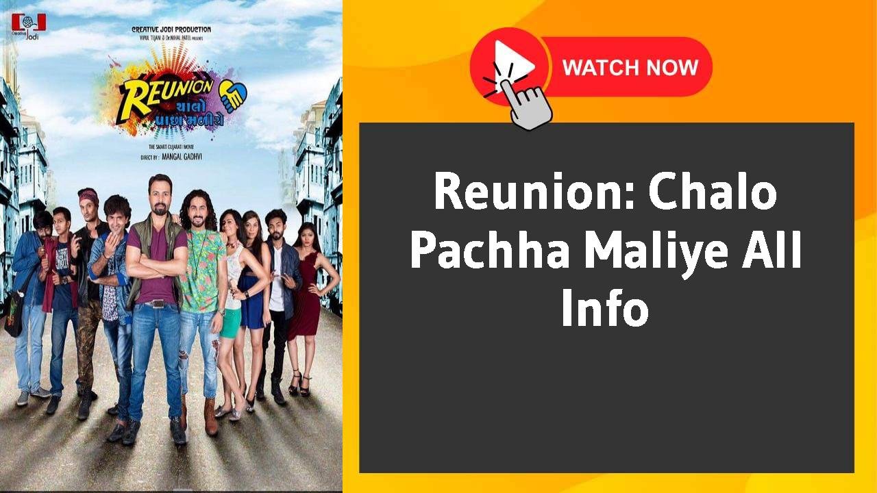 Reunion: Chalo Pachha Maliye